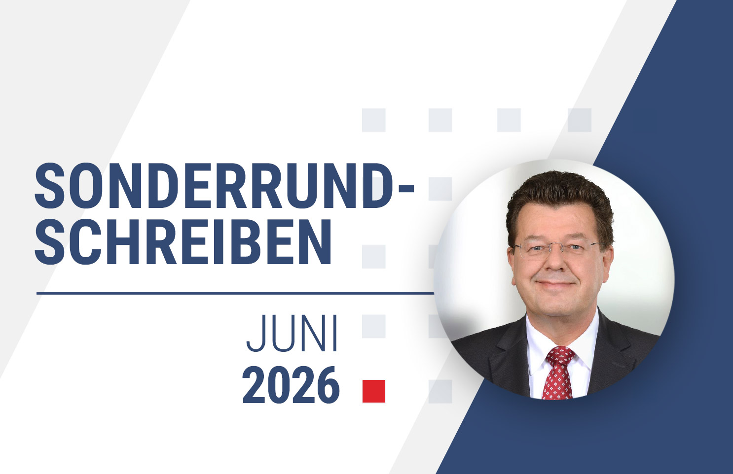 Schaffer & Partner | Schaffer Partner Aktuelles Sonderrundschreiben Juni 2026